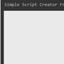Simple Script Creator