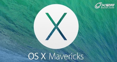 苹果公司最新发布OS X 10.9Mavericks操作系统