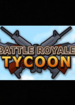 大逃殺大亨Battle Royale Tycoon