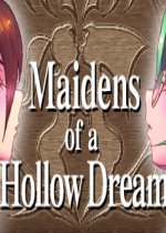 虚梦的少女Maidens of a Hollow Dream