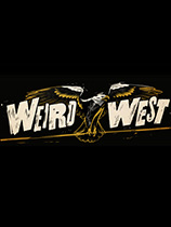 诡异西部(Weird West)中文版