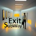 地铁迷宫出口(ExitSubway)v0.1