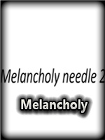 MelancholyNeedle2中文版