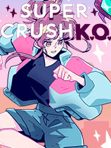 超级碾压KO(Super Crush KO)